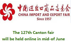 The 127th Canton fair will be held online